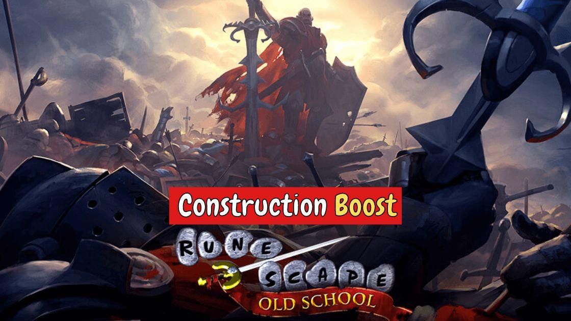 construction osrs boost