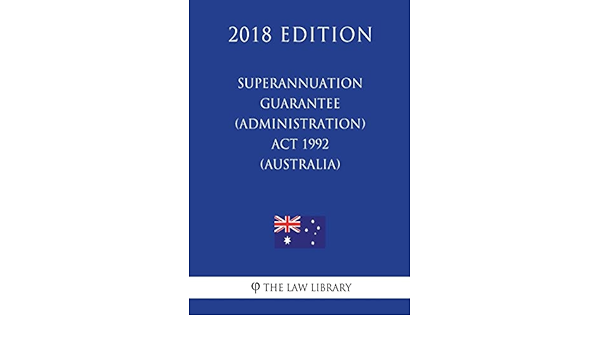 superannuation guarantee administration act 1992