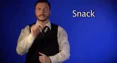 asl sign for snack