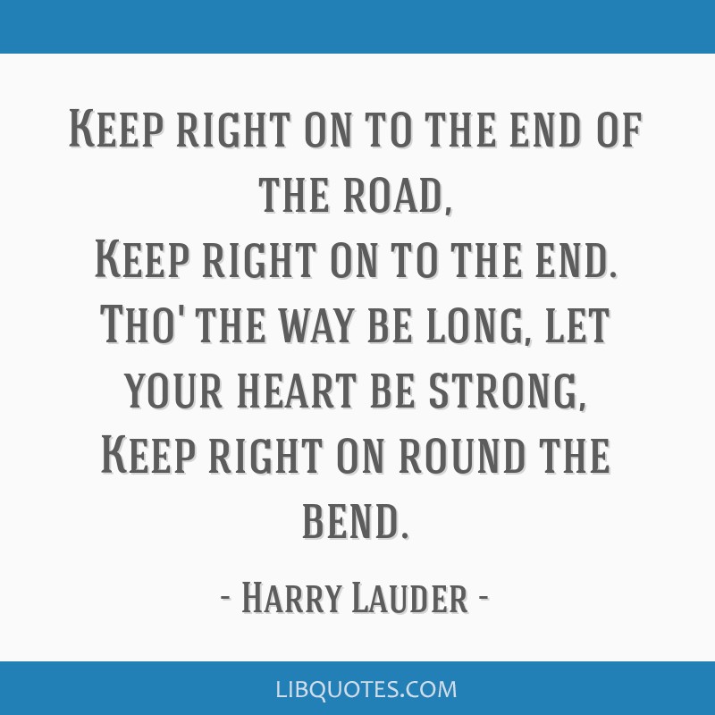 keep right on to the end of the road lyrics