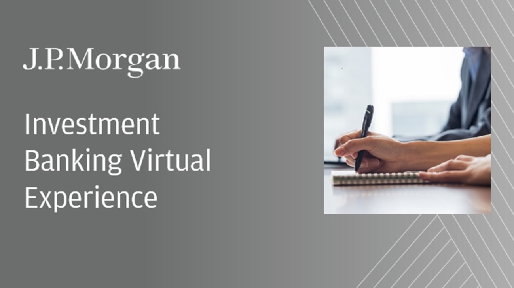 j.p. morgan investment banking virtual experience