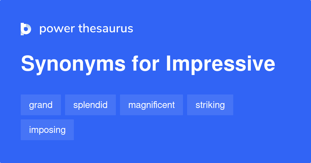 impressive thesaurus