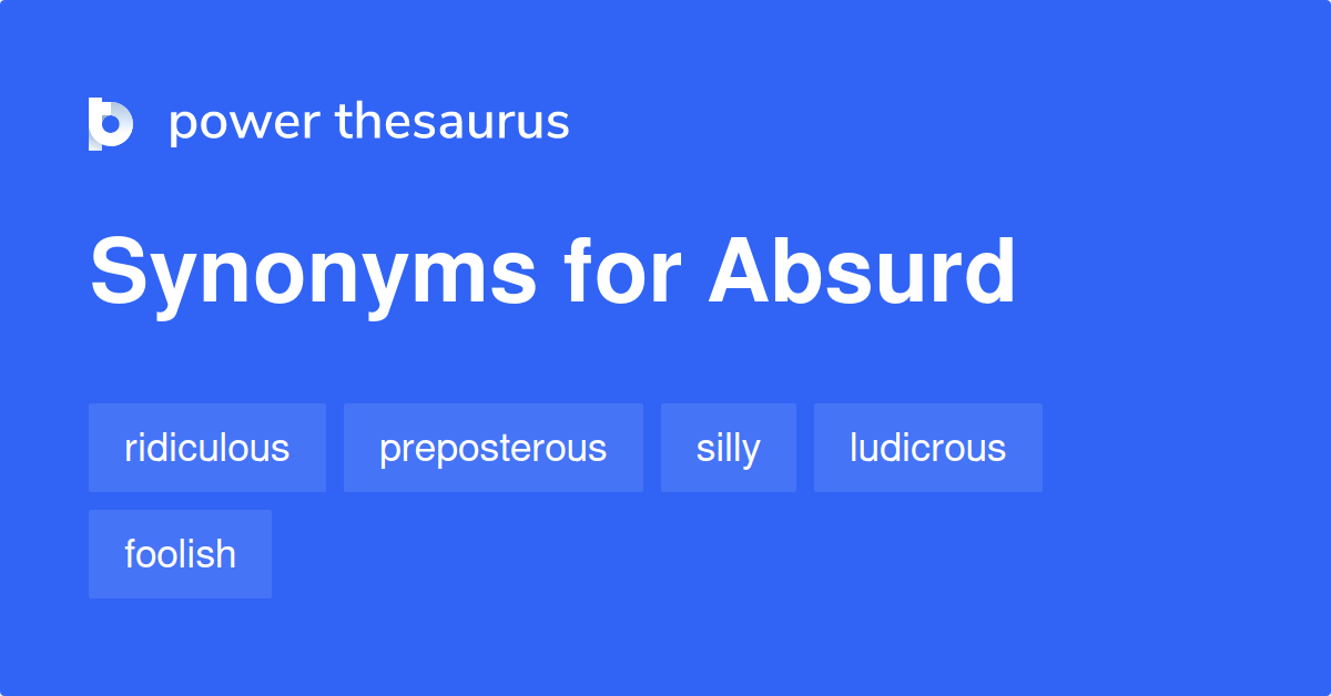 absurd synonym