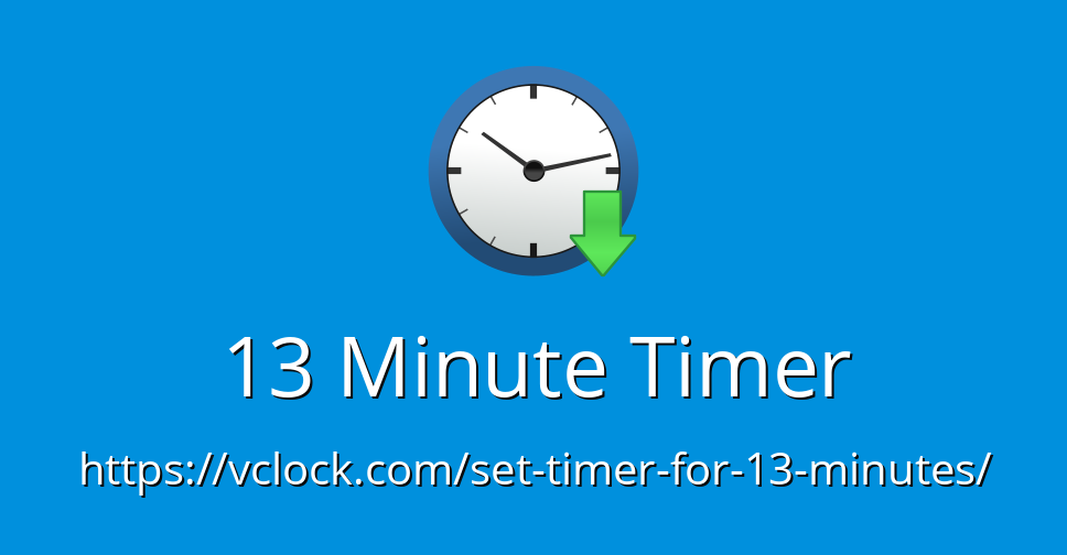 13 minutes timer