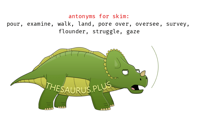 skim antonym