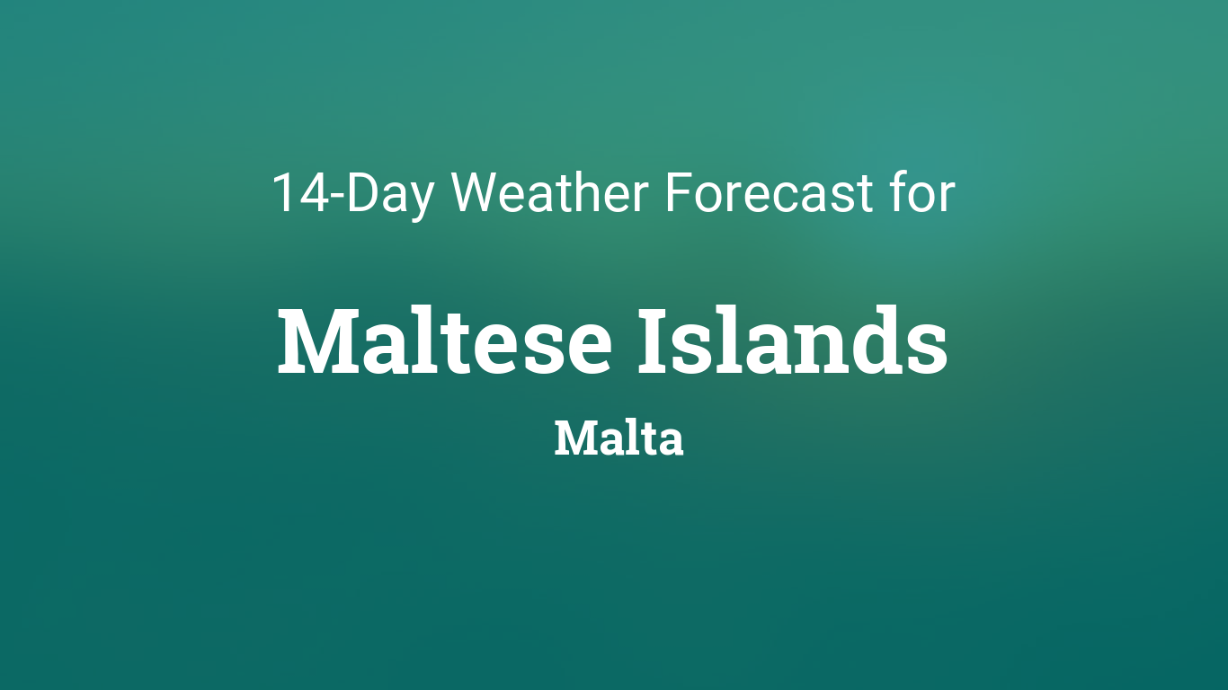 14 day weather forecast malta