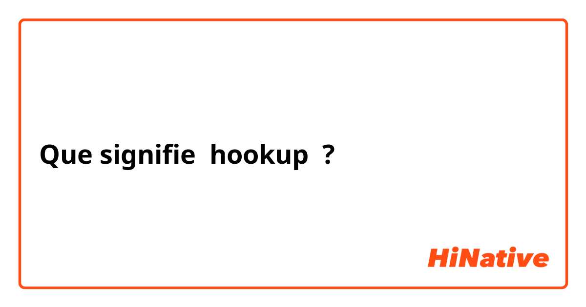 to hook up traduction