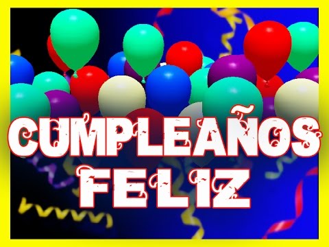 feliz cumpleaños canción de feliz cumpleaños