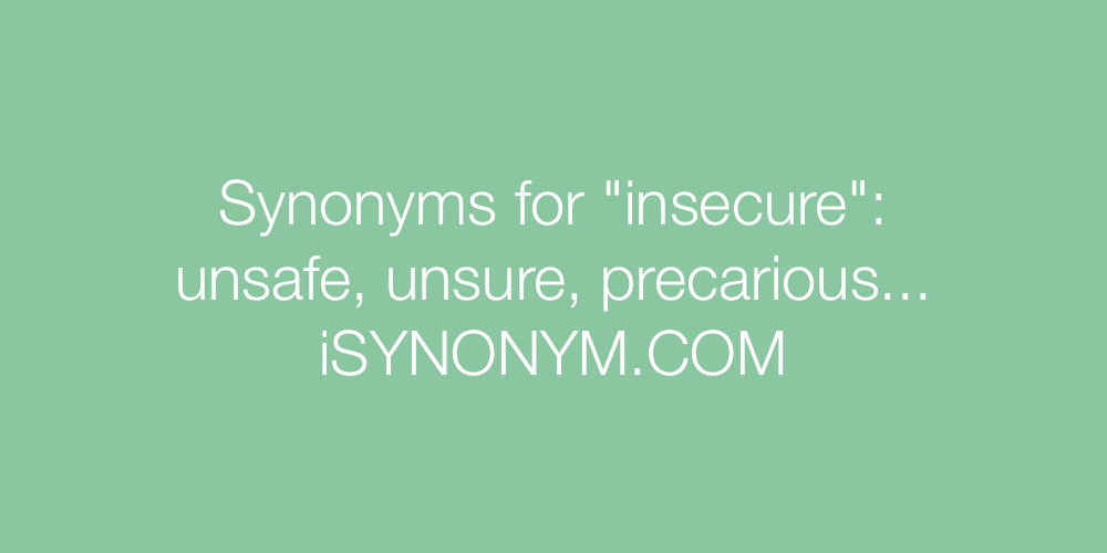 insecure synonyms