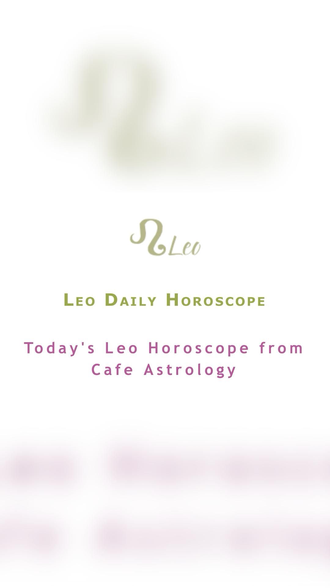 leo daily horoscope cafe astrology