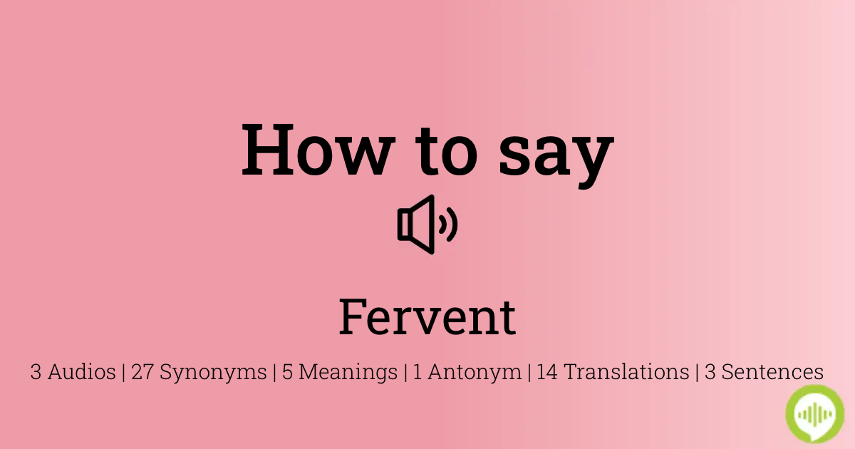 how to pronounce fervent