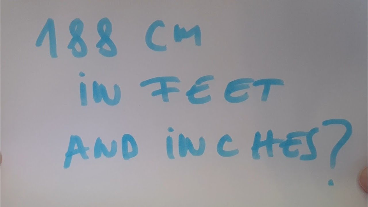 188cm to feet and inches