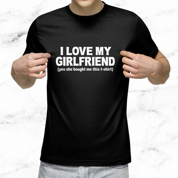 i love my girlfriend shirt