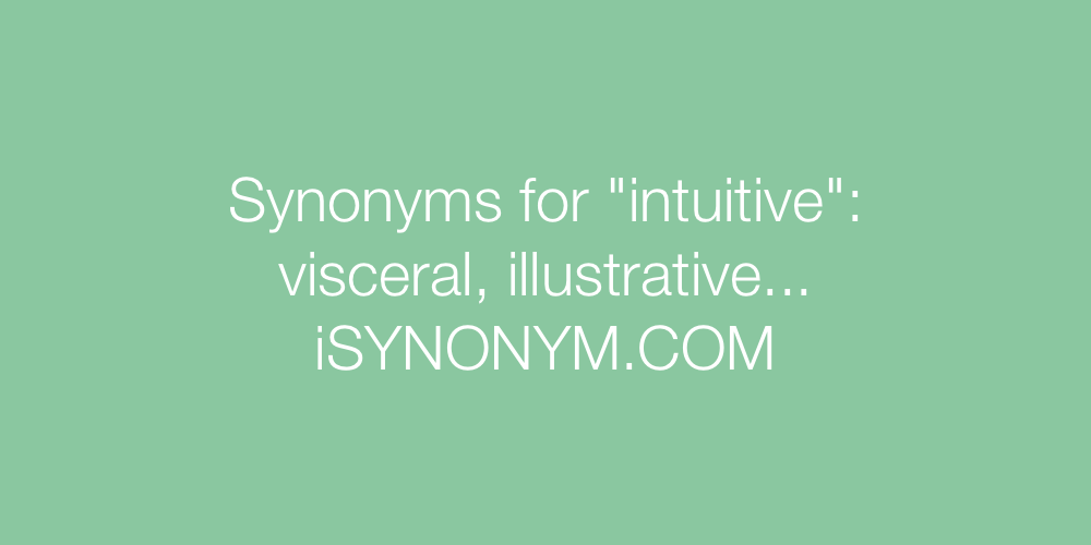 synonyms for intuitive