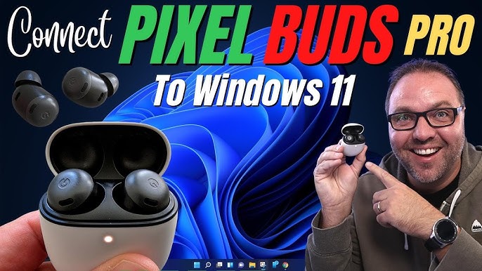 how to connect pixel buds pro to laptop