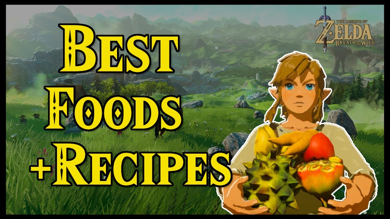 best recipes for zelda breath of the wild