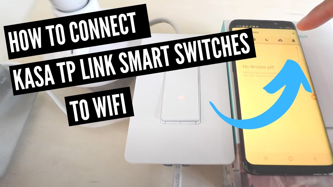 kasa smart switch connect to wifi