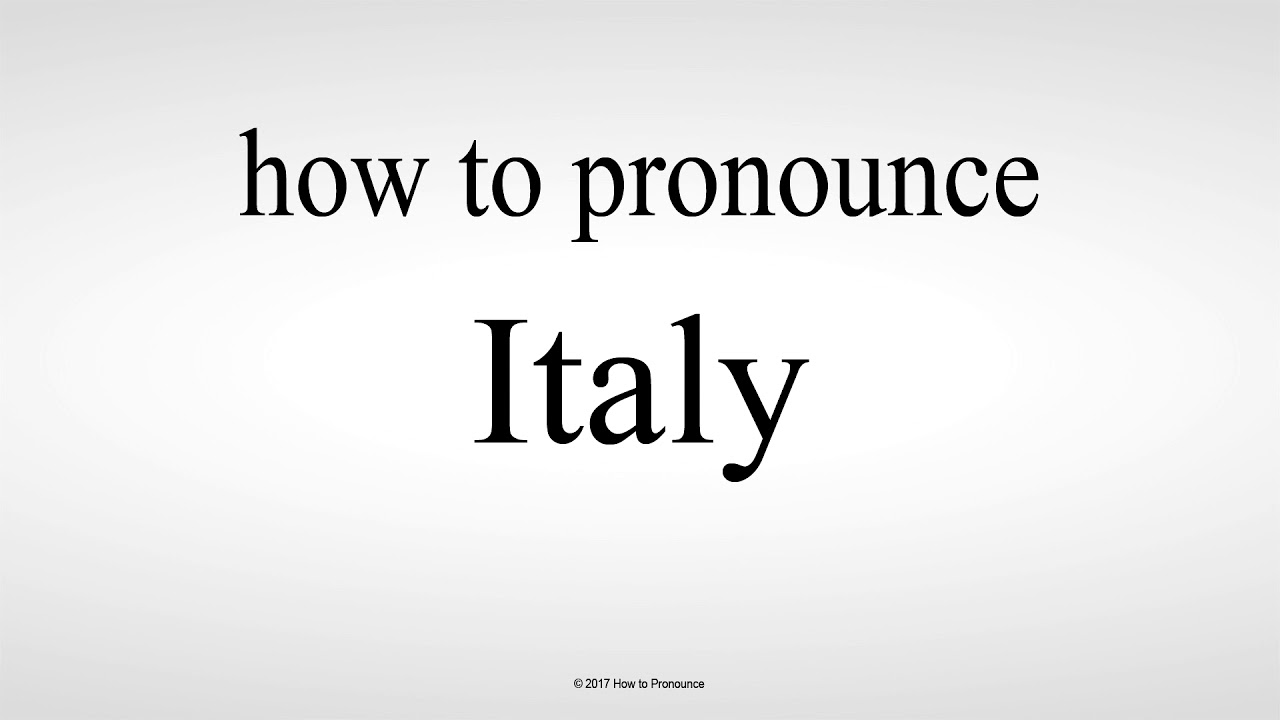 italy pronounce