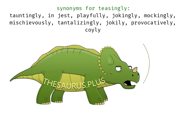 teasingly synonym