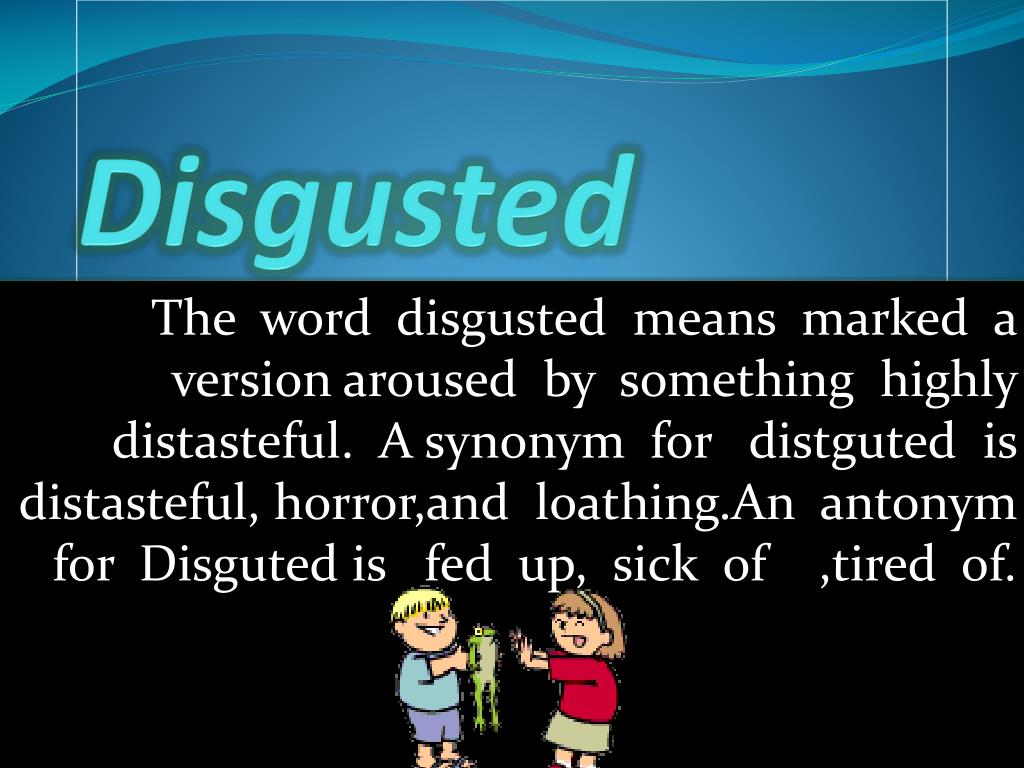 disgust synonym