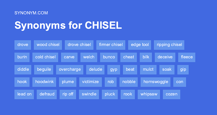 chisel antonym