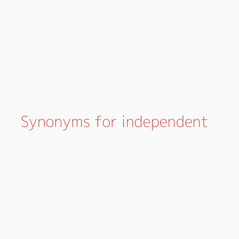 synonyms of independent