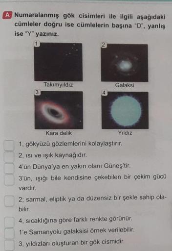 galaksi ile ilgili cümleler