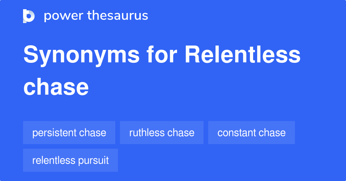 synonym for the word relentless