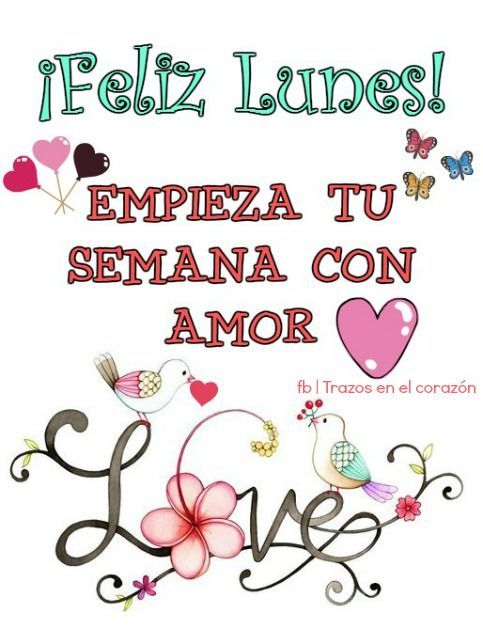 excelente lunes amor