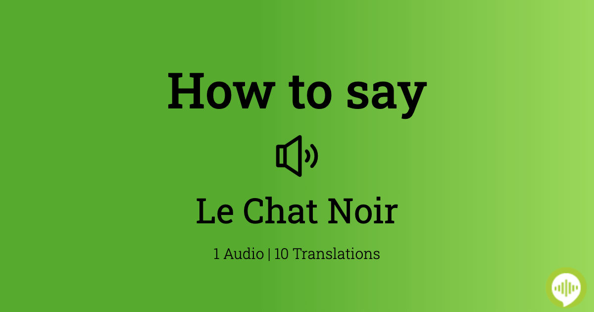 chat noir pronunciation