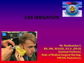 ear irrigation ppt