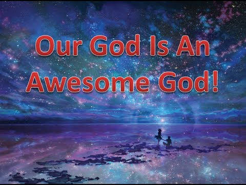 youtube my god is an awesome god