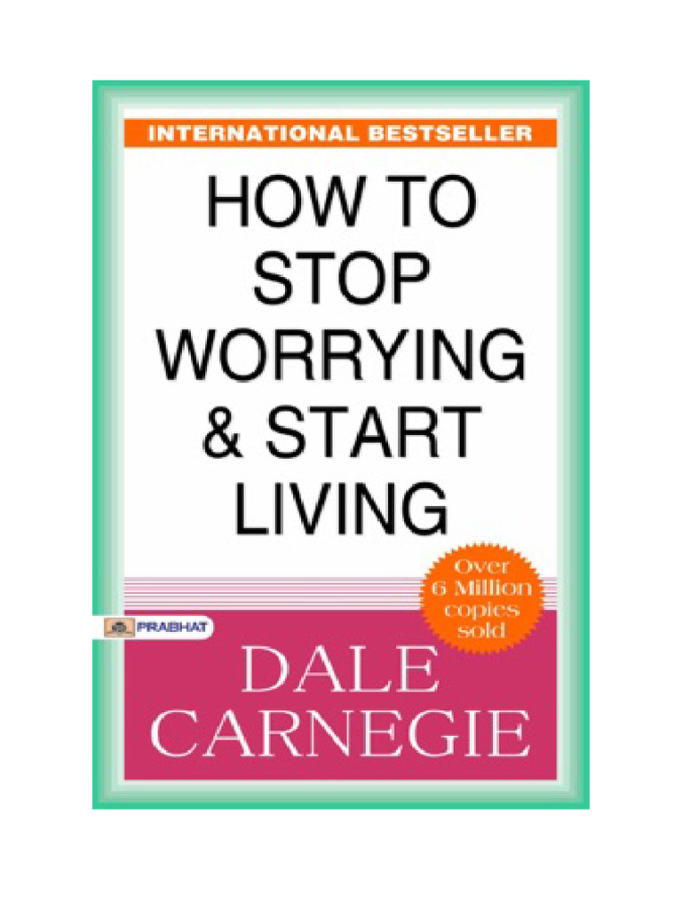 how to stop worrying and start living pdf