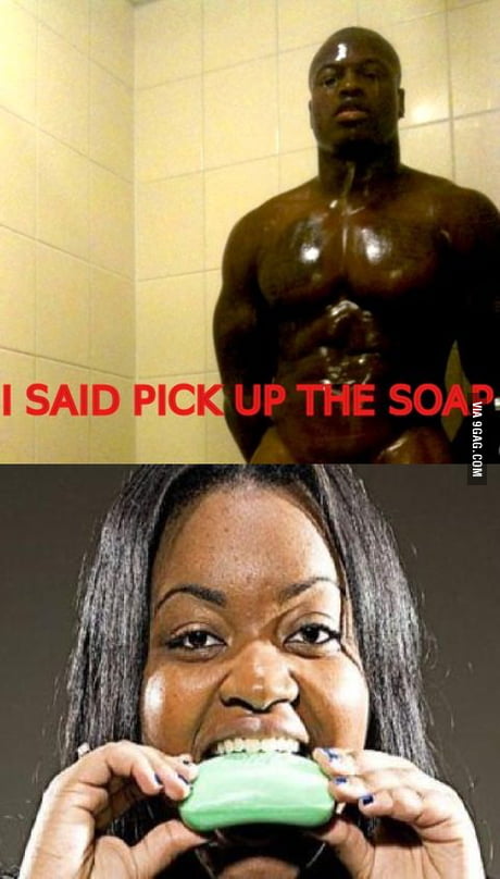 pick up the soap meme