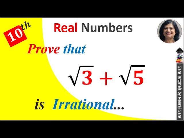 prove that root 3 and root 5 is irrational