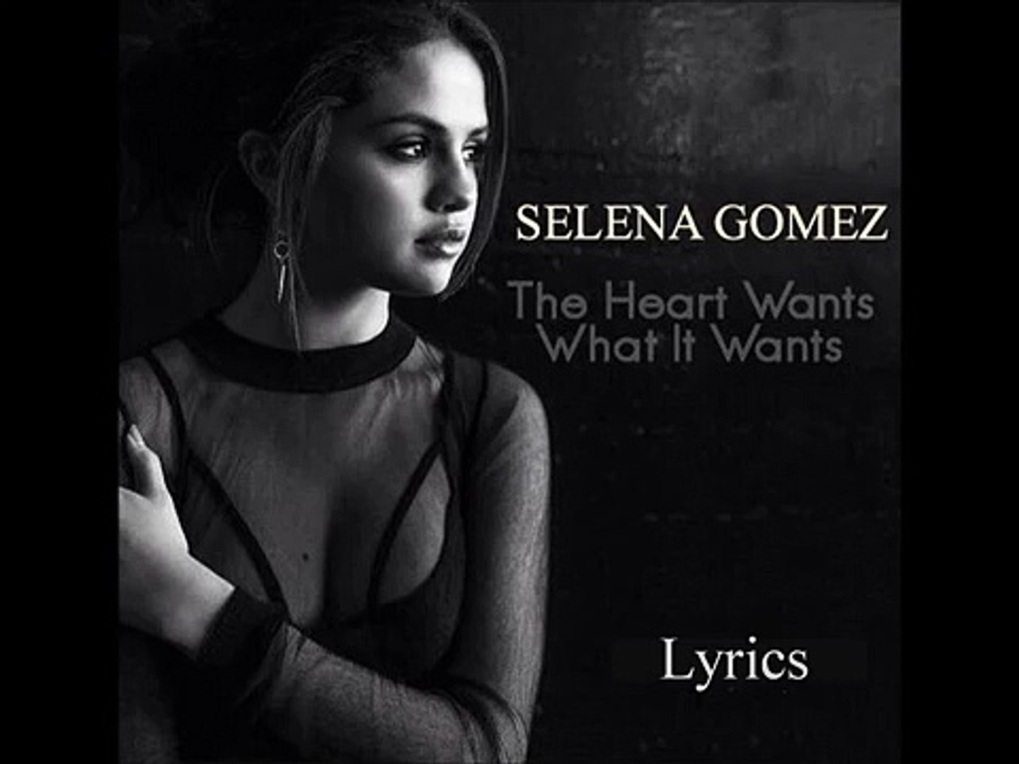 selena gomez the heart what it wants