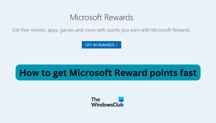 how to get microsoft reward points fast