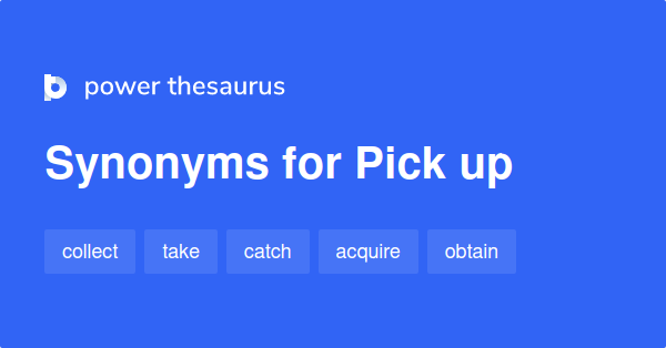 pick up antonym