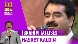 ibrahim tatlıses hasret kaldım mp3