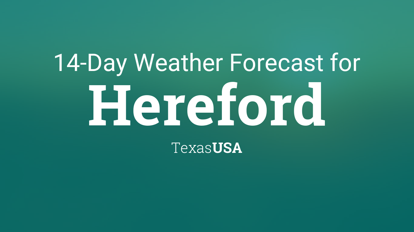 15 day weather forecast hereford