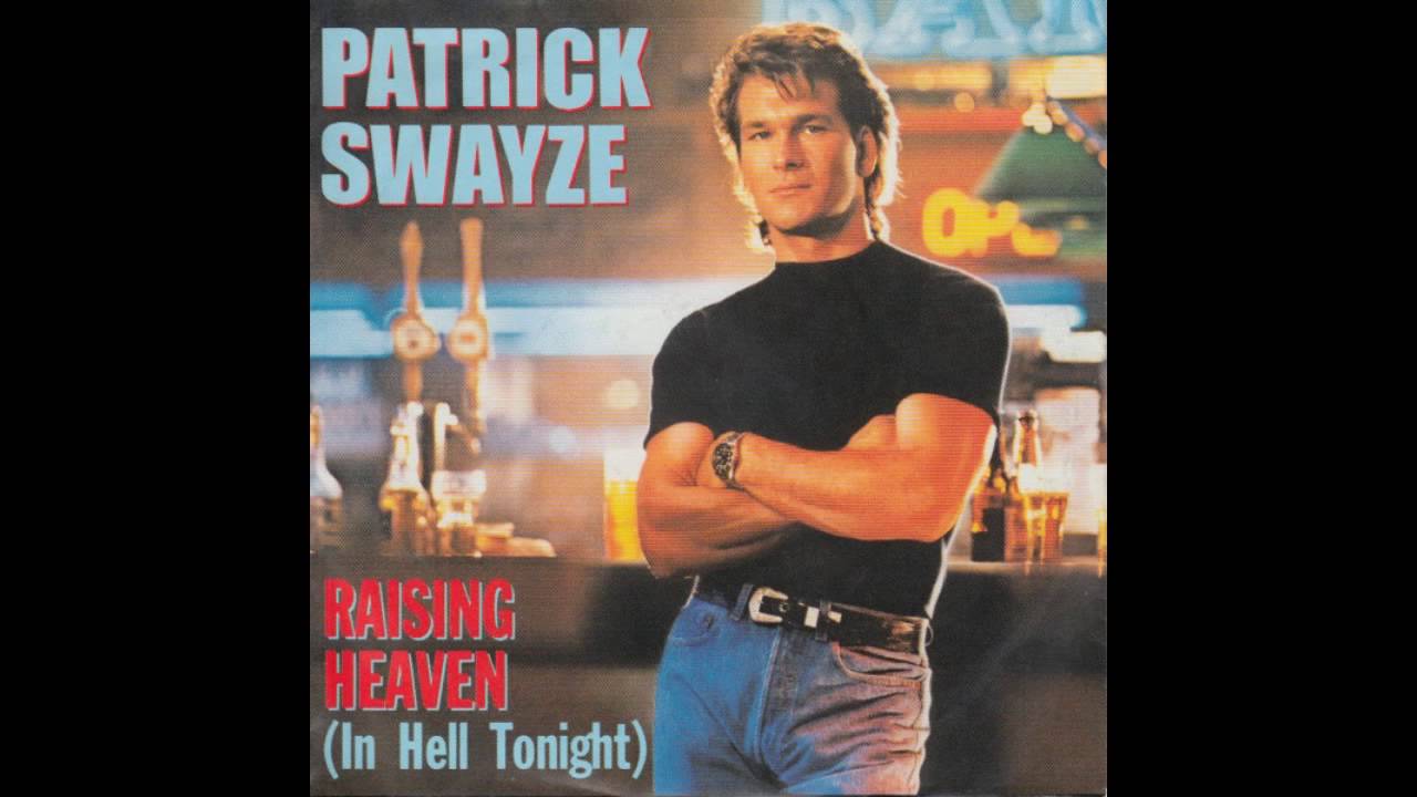 patrick swayze raising heaven in hell tonight