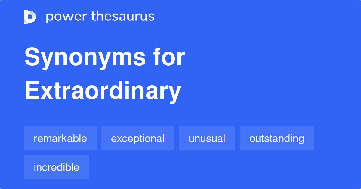 extraordinary synonym