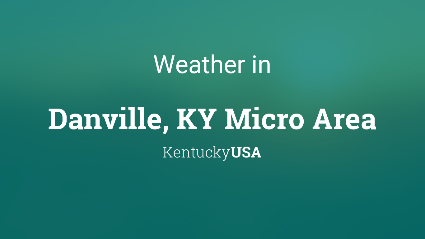 weather forecast danville ky