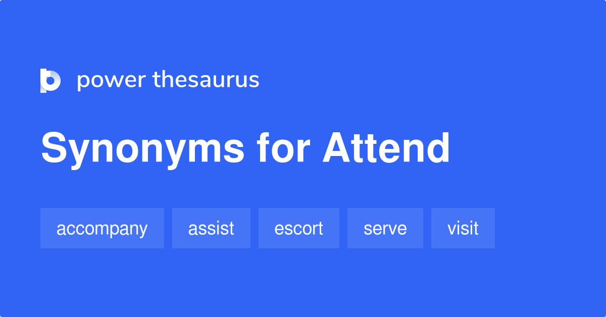 attend thesaurus