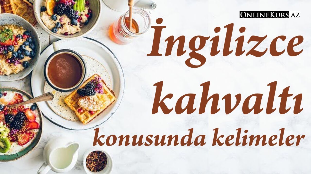 kahvaltı yapmak ingilizce anlamı