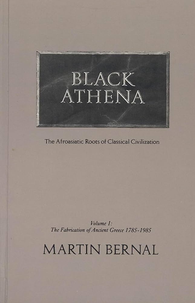 black athena the afroasiatic roots of classical civilization