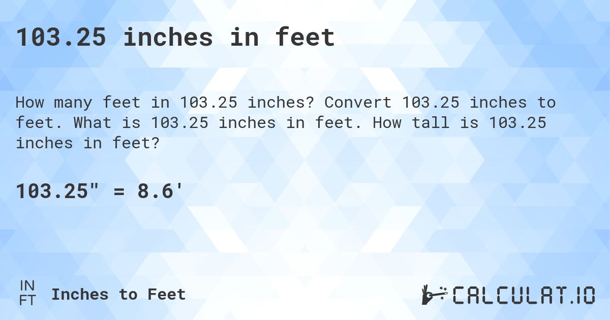 103 inches to feet