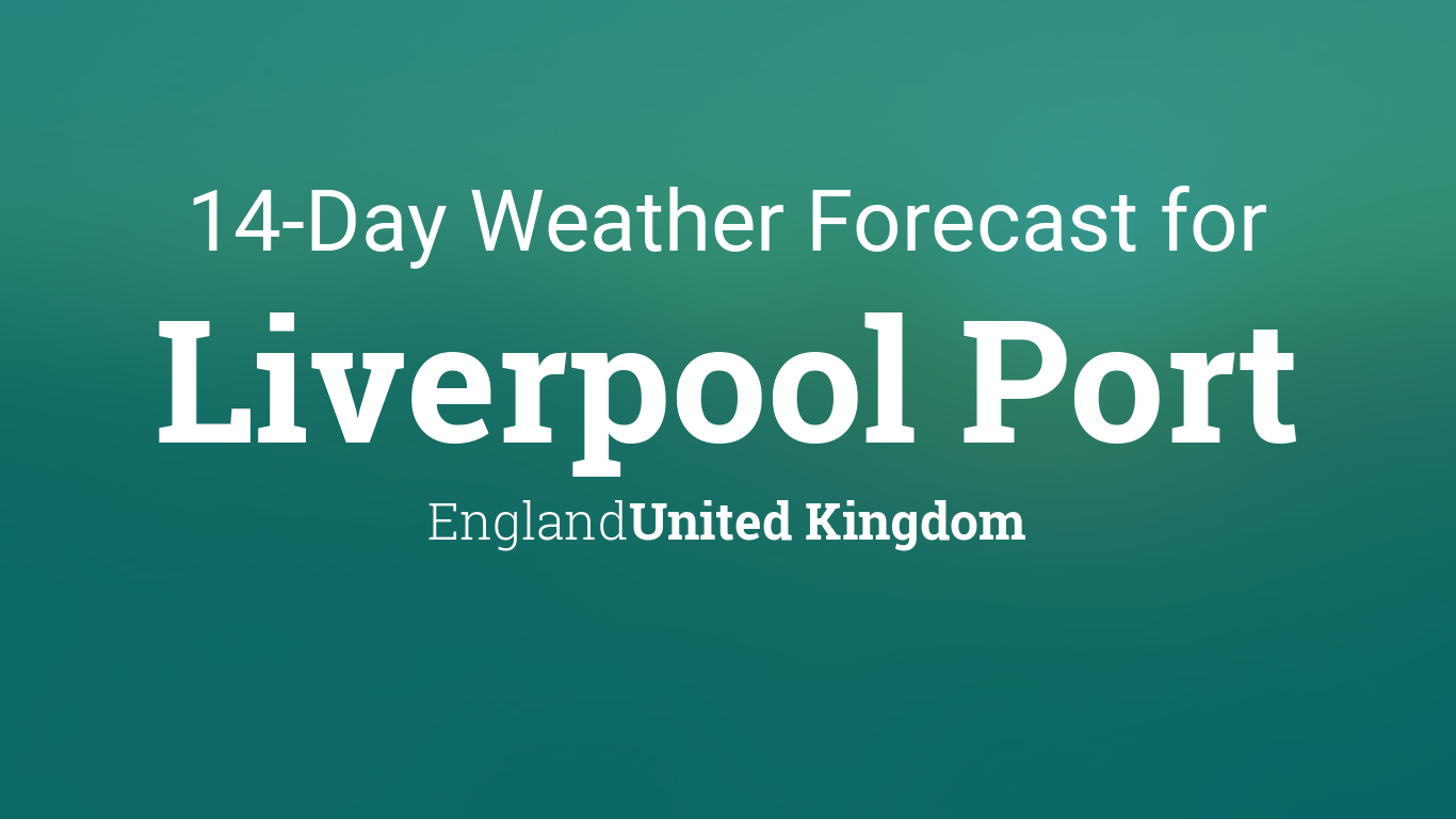 14 day weather forecast for liverpool