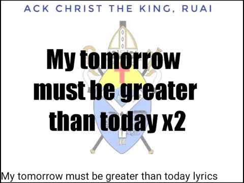 download my tomorrow must be greater than today lyrics