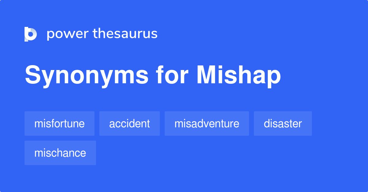 mishap synonym